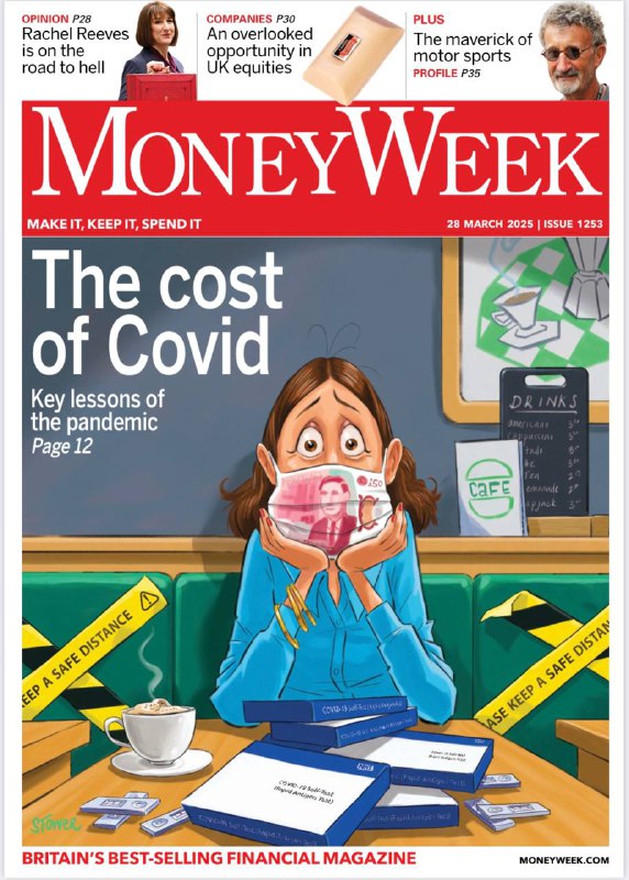 MoneyWeek-28.03.2025⚠️英国财政大臣蕾切尔·里夫斯为填补财政缺口，宣布削减福利和政府部门支出，但仍面临诸多挑战