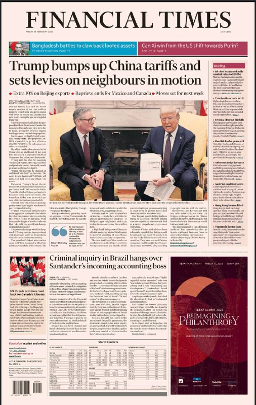 Financial Times-28.02.2025⚠️特朗普提高对华关税并对邻国加征关税；巴西对桑坦德银行新任会计主管展开刑事调查；库尔德工人党领导人呼吁追随者解除武装；以色列人质在停火临近结束时处境堪忧；G20财长峰会未能达成联合公报；伦敦证券交易所结束两年低迷期，利润创历史新高；英伟达因AI芯片销量激增利润上涨80%....📌Download                 #金融时报