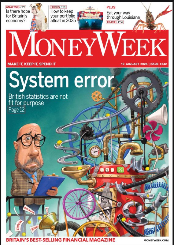 MoneyWeek-10.01.2025⚠️2024年英国经济先扬后抑，下半年增长乏力；美国经济受特朗普政策影响充满不确定性，其政策可能引发通胀和贸易战；中国经济面临结构挑战，房地产市场和地方政府债务问题持续；巴西经济陷入财政危机，货币贬值；航运业因不确定性和贸易中断，运费上升，船运公司利润波动，船经纪公司或受益；贵金属市场中，黄金在2024年表现出色....📌Download           #理财周刊
